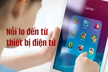 Nỗi lo đến từ thiết bị điện tử