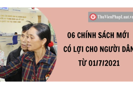 Sáu chính sách mới có lợi cho người dân từ ngày 1/7