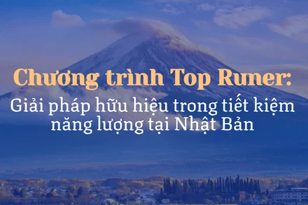 Chương trình Top Runer: Giải pháp hữu hiệu trong tiết kiệm năng lượng tại Nhật Bản