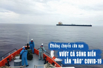Những chuyến cứu nạn vượt cả sóng biển lẫn “bão” Covid-19