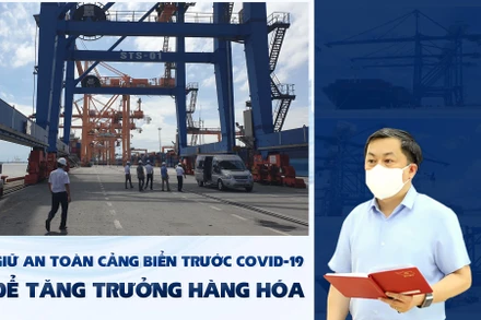 Giữ an toàn cảng biển trước Covid-19 để tăng trưởng hàng hóa