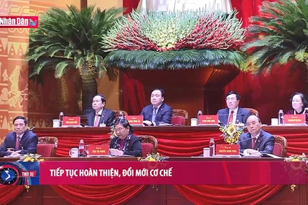 Tiếp tục hoàn thiện, đổi mới cơ chế