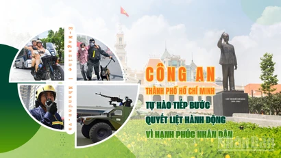 Công an Thành phố Hồ Chí Minh: Tự hào tiếp bước, quyết liệt hành động vì hạnh phúc nhân dân 