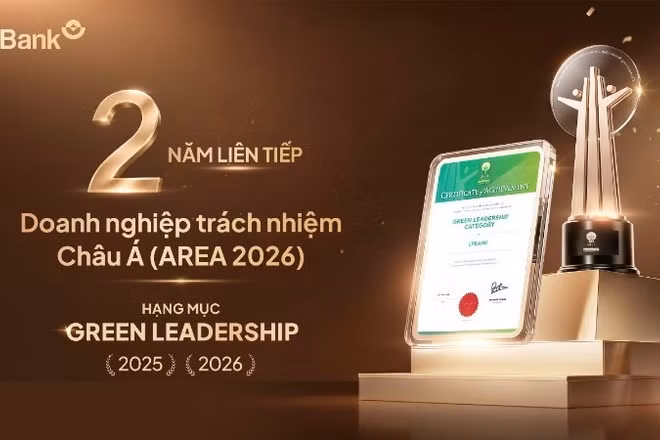 LPBank hai năm liên tiếp được vinh danh tại hạng mục Green Leadership của Giải thưởng Doanh nghiệp Trách nhiệm Châu Á (AREA 2026)