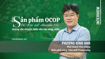 Sản phẩm OCOP là “đại sứ” chuyển tải những câu chuyện nhân văn của vùng, miền