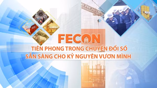FECON tiên phong trong chuyển đổi số sẵn sàng cho kỷ nguyên vươn mình.