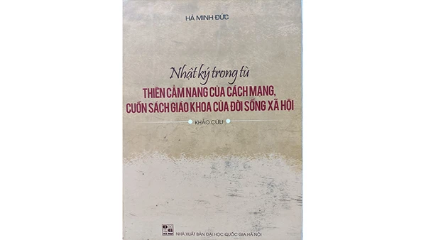 Học làm người, học làm cách mạng qua "Nhật ký trong tù"