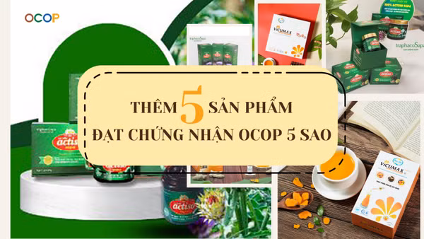 [Infographic] Thêm năm sản phẩm đạt chứng nhận OCOP 5 sao