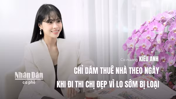 [Video] Cà phê Nhân Dân | Ca nương Kiều Anh chỉ dám thuê nhà theo ngày khi đi thi Chị đẹp vì lo sớm bị loại