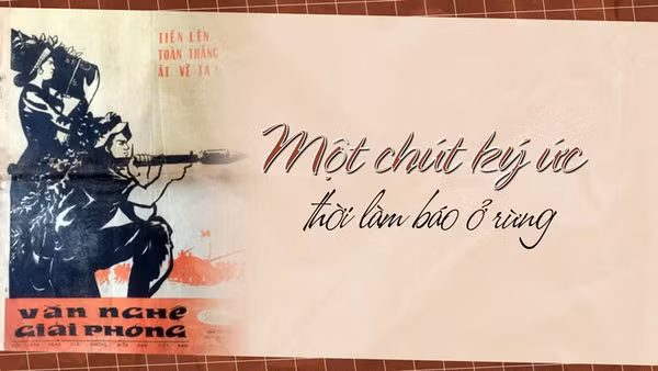 Một chút ký ức thời làm báo ở rừng