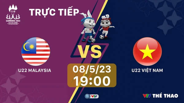 Trực tiếp U22 Việt Nam gặp U22 Malaysia