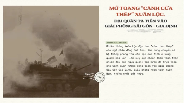 Mở toang "Cánh cửa thép" Xuân Lộc, đại quân ta tiến vào giải phóng Sài Gòn-Gia Định