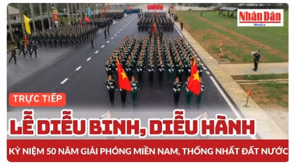 Video trực tiếp Lễ diễu binh kỷ niệm 50 năm Ngày Giải phóng miền nam, thống nhất đất nước