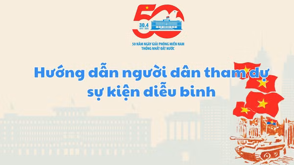 Hướng dẫn tham dự kỷ niệm 50 năm Giải phóng miền nam, thống nhất đất nước an toàn