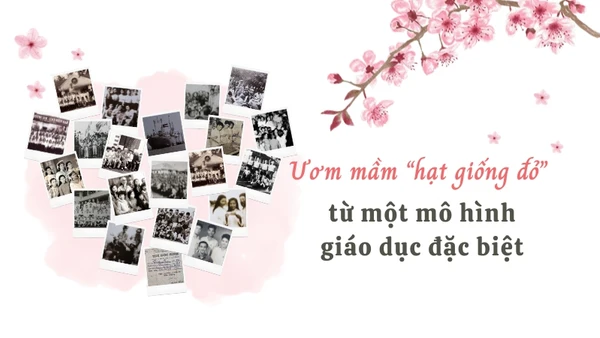 Ươm mầm “hạt giống đỏ” từ một mô hình giáo dục đặc biệt