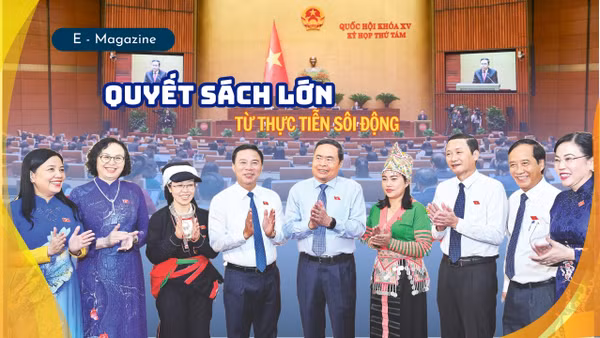 Quyết sách lớn từ thực tiễn sôi động