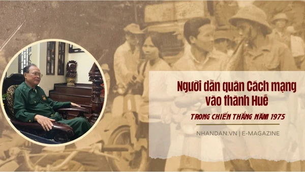 Người dẫn quân Cách mạng vào thành Huế trong chiến thắng năm 1975