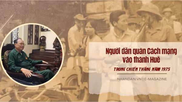 Người dẫn quân Cách mạng vào thành Huế trong chiến thắng năm 1975