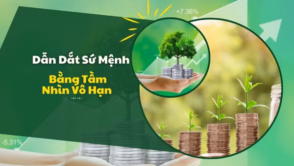 Dẫn dắt sứ mệnh bằng tầm nhìn vô hạn