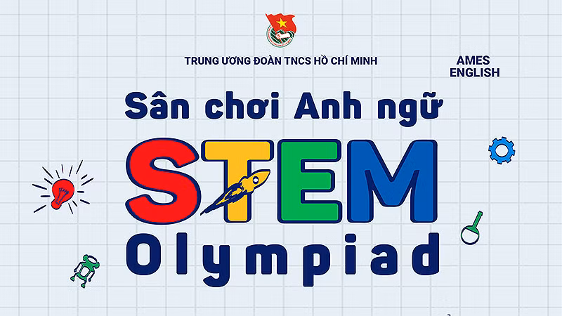 "Sân chơi STEM Olympiad" rèn tiếng Anh và kiến thức khoa học tự nhiên