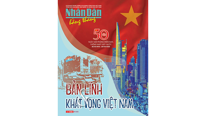 Đón đọc Nhân Dân hằng tháng số 336 (tháng 4/2025)