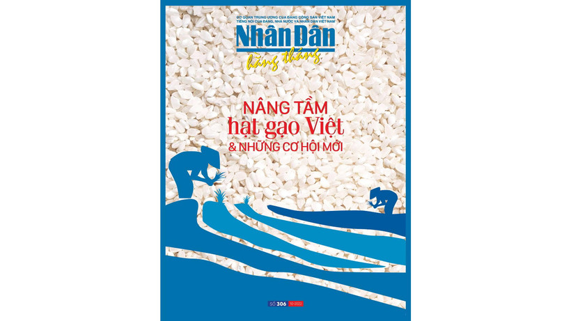 Đón đọc Nhân Dân hằng tháng số 306 (tháng 10/2022)