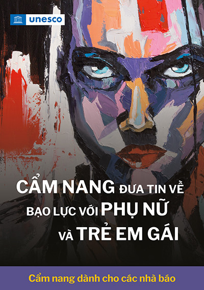"Đưa tin về Bạo lực đối với Phụ nữ và Trẻ em gái - Cẩm nang dành cho nhà báo" Tọa đàm “Chia sẻ kinh nghiệm đưa tin về bạo lực đối với phụ nữ và trẻ em gái” -0