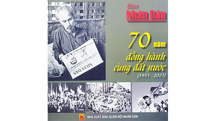 Ra mắt cuốn sách ảnh “Báo Nhân Dân - 70 năm đồng hành cùng đất nước (1951 - 2021)”