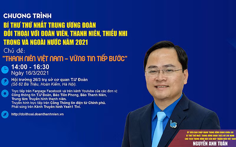 Đồng chí Nguyễn Anh Tuấn sẽ đối thoại trực tuyến với thanh thiếu nhi Việt Nam trong và ngoài nước, vào ngày 16-3.