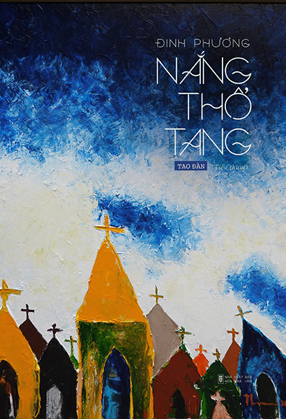 Bìa sách Nắng Thổ Tang. Đinh Phương-“người kể chuyện nắng” giành Giải thưởng Tác giả trẻ lần thứ I -0