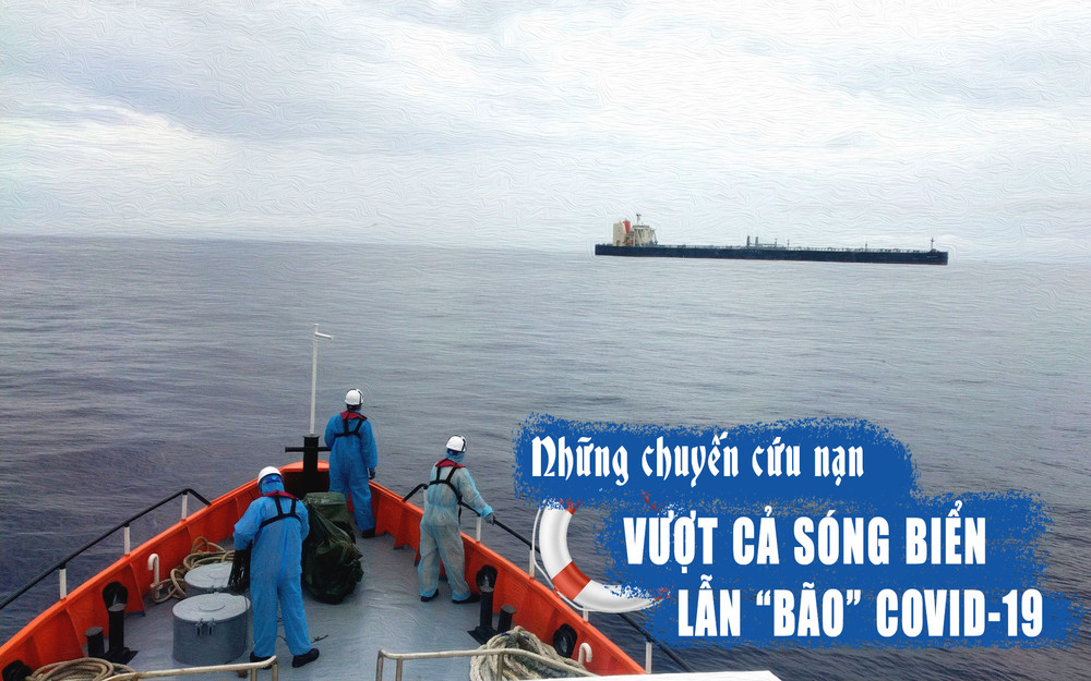 Những chuyến cứu nạn vượt cả sóng biển lẫn “bão” Covid-19