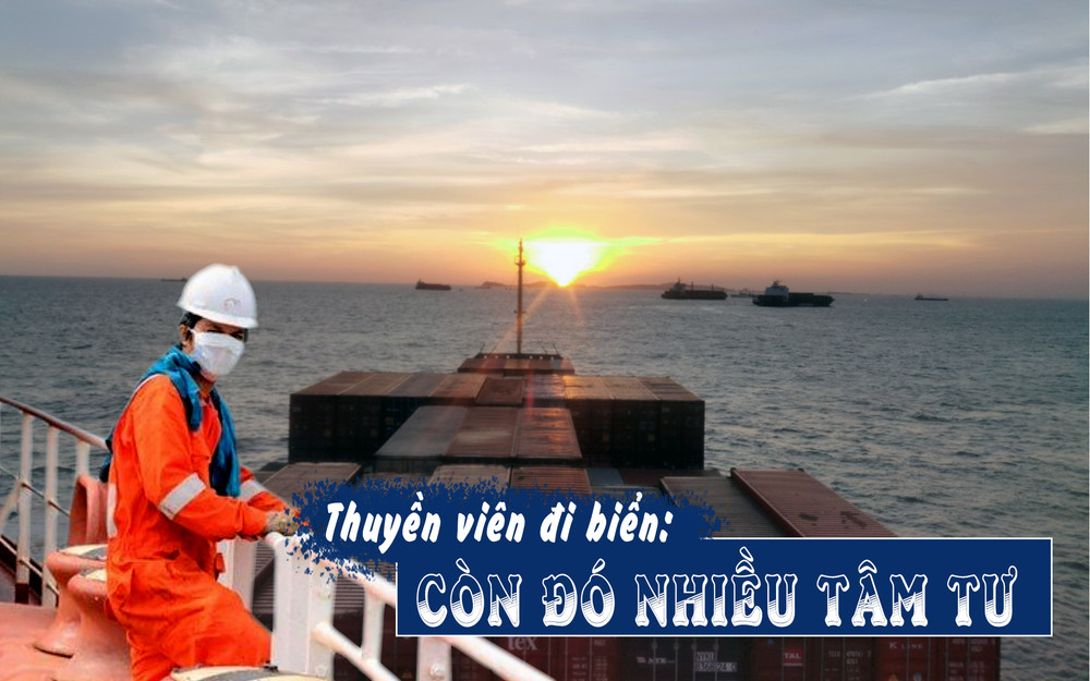 Thuyền viên đi biển: Còn đó nhiều tâm tư