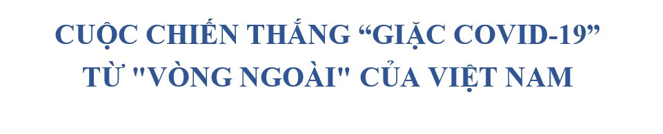 Cuộc chiến thắng giặc Covid-19 từ "vòng ngoài" của Việt Nam ảnh 1 BIA1-1611370130513.jpg