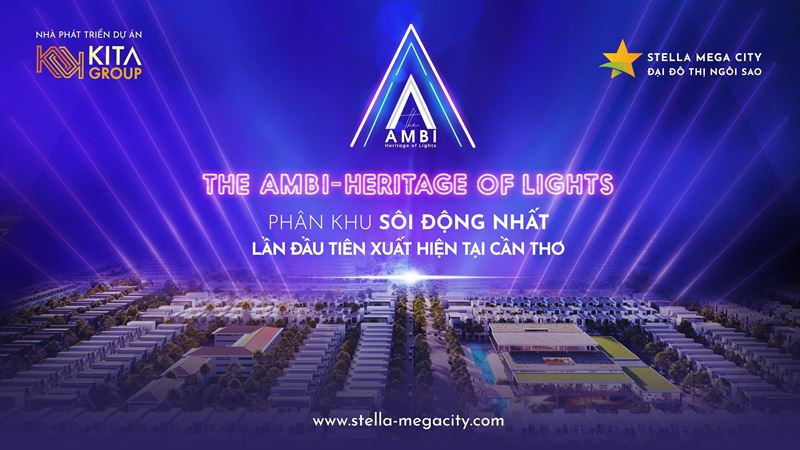 Phân khu The Ambi của Stella Mega City hứa hẹn trở thành thiên đường mua sắm, vui chơi, ẩm thực, ngắm cảnh hấp dẫn tại quận Bình Thủy, Cần Thơ. Sẵn sàng cho Lễ hội ánh sáng “Đêm Tây Đô huyền ảo” -0