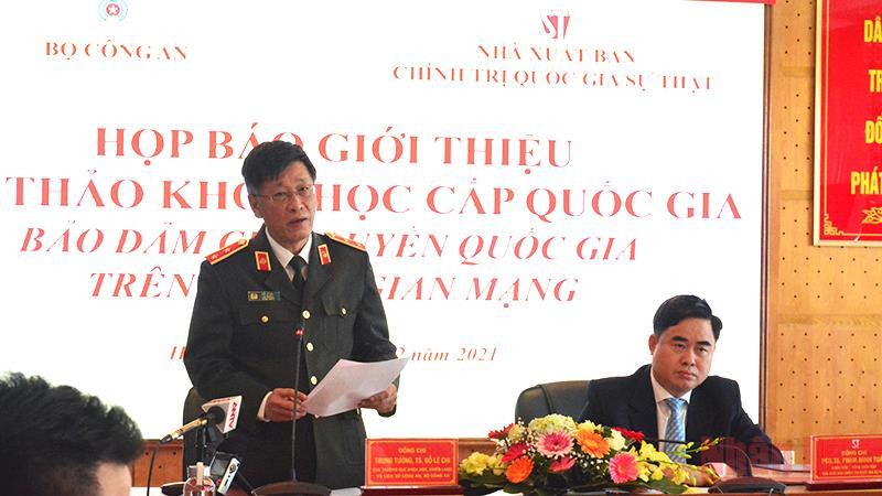 Trung tướng Đỗ Lê Chi thông tin về những nội dung chính của Hội thảo. Thông tin về hội thảo quốc gia “Bảo đảm chủ quyền quốc gia trên không gian mạng” -0