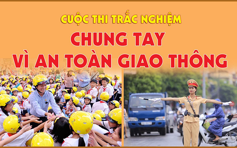 Nhân Dân điện tử phối hợp tổ chức Cuộc thi “Chung tay vì an toàn giao thông”