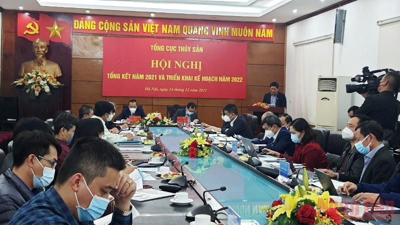 Tổng cục Thủy sản tổ chức Hội nghị Tổng kết năm 2021 và triển khai kế hoạch năm 2022. Năm 2021 ngành thủy sản thoát hiểm ngoạn mục -0