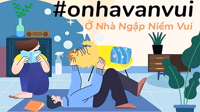 Phát động chiến dịch “#onhavanvui”