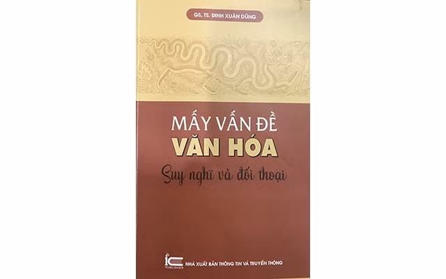 Mấy vấn đề văn hóa: Suy nghĩ và đối thoại