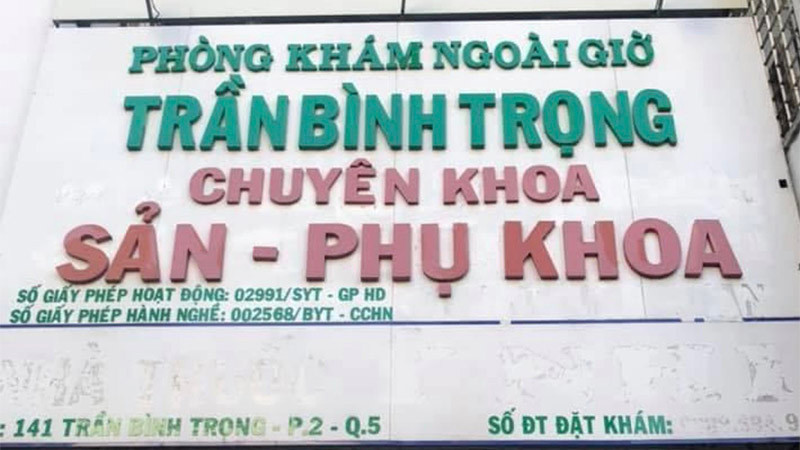 Phòng khám chuyên khoa Sản phụ khoa, địa chỉ 141, Trần Bình Trọng, phường 2, quận 5, Thành phố Hồ Chí Minh với nhiều vi phạm trong hoạt động khám, chữa bệnh.