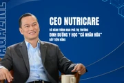 CEO Nutricare và hành trình khai phá thị trường dinh dưỡng y học “cá nhân hóa” đầy tiềm năng