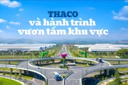 THACO và hành trình vươn tầm khu vực