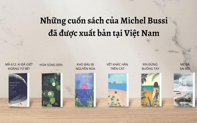 Các tác phẩm của Michel Bussi đã xuất bản tại Việt Nam.