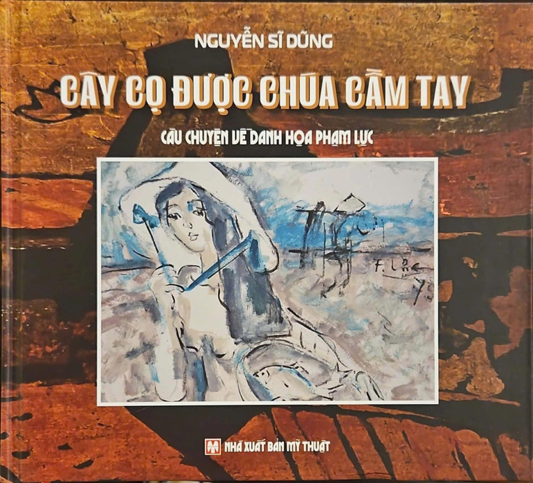 Cuốn sách "Cây cọ được Chúa cầm tay". Cuốn sách "Cây cọ được Chúa cầm tay".