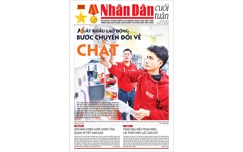  Đón đọc Nhân Dân cuối tuần số 49 (Phát hành từ ngày 5/12) 
