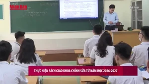 [Video] Thực hiện sách giáo khoa chỉnh sửa từ năm học 2026-2027