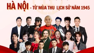 Nhiều nghệ sĩ nổi tiếng sẽ tham gia chương trình "Hà Nội - Từ mùa thu lịch sử 1945".