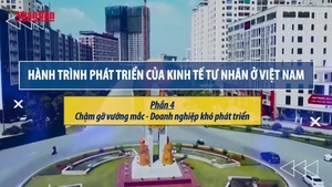 [Video] Hành trình phát triển của kinh tế tư nhân ở Việt Nam