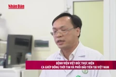 [Video] Bệnh viện Việt Đức thực hiện ca ghép đồng thời tim và phổi đầu tiên tại Việt Nam