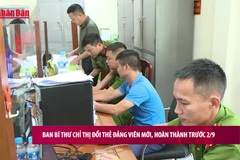 [Video] Ban Bí thư chỉ thị đổi Thẻ đảng viên mới, hoàn thành trước 2/9